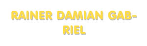 Der Vorname Rainer Damian Gabriel
